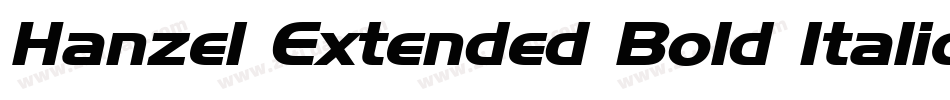 Hanzel Extended Bold Italic字体转换